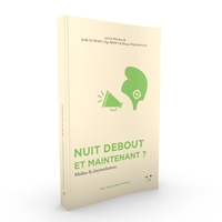 Image de Nuit debout et maintenant ? - médias et (im)médiations
