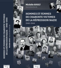 Image de HOMMES ET FEMMES DE CHARENTE VICTIMES DE LA RÉPRESSION NAZIE 1940-1944