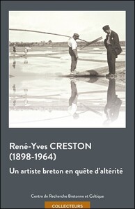 Picture of René-Yves Creston, 1898-1964 - un artiste breton en quête d'altérité