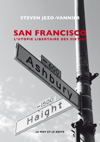 Picture of San Francisco - L'Utopie hippie