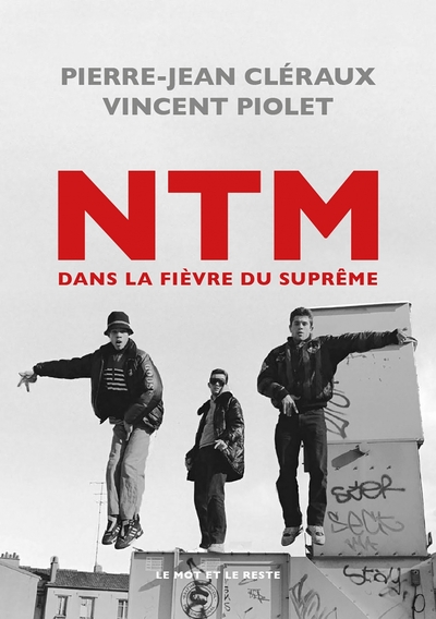 Picture of NTM - Dans la fièvre du Suprême