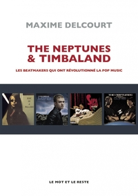Picture of The Neptunes & Timbaland - Les beatmakers qui ont révolution
