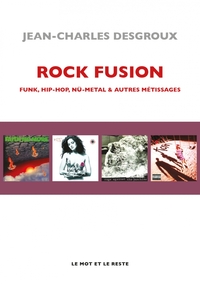 Picture of Rock fusion - Funk, hip-hop, nü-metal & autres métissages