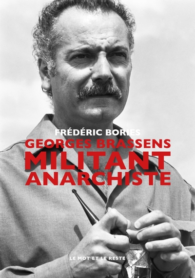 Image de Georges Brassens - Militant anarchiste