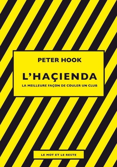 Picture of L'Haçienda - La meilleure façon de couler un club