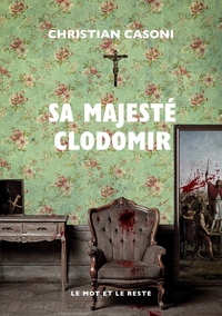 Picture of Sa majesté Clodomir