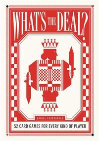 Image de What's the Deal? 52 card games for every kind of player /anglais