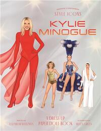 Picture of Style Icons: Kylie Minogue A Dress-Up Paper Doll Book /anglais
