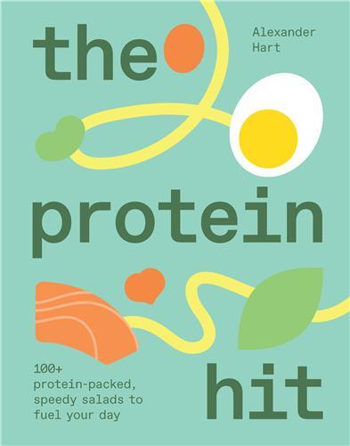 Picture of The Protein Hit: 100+ protein-packed, speedy salads to fuel your day /anglais