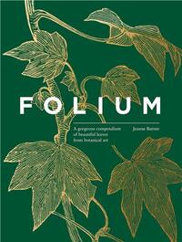 Image de Folium A gorgeous compendium of beautiful leaves /anglais