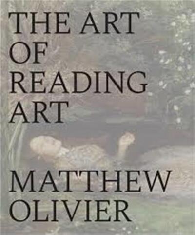 Image de The Art of Reading Art Understanding what makes great art great /anglais