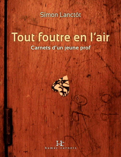 Image de TOUT FOUTRE EN L'AIR : CARNET D'UN JEUNE PROF