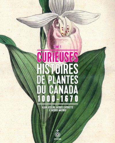 Picture of CURIEUSES HISTOIRES DE PLANTES DU CANADA V 01