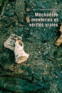 Picture of MECHANTES MENTERIES ET VERITES VRAIES