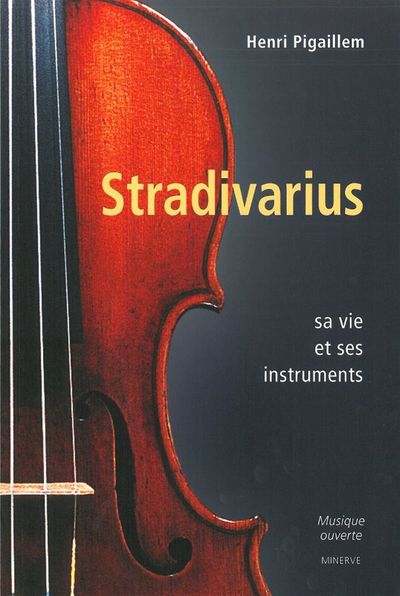 Picture of Stradivarius, sa vie et se instruments