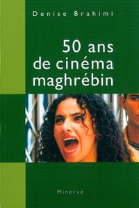 Image de 50 Ans de cinéma maghrébin