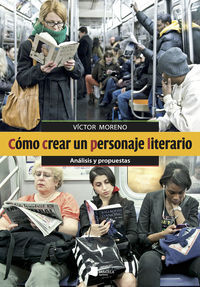 Picture of COMO CREAR UN PERSONAJE LITERARIO - ANALISIS Y PROPUESTAS