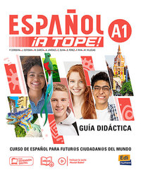 Image de ESPAÑOL ¡A TOPE! A1 – GUÍA DIDÁCTICA