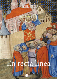Picture of EN RECTA LINEA - EL IMAGINARIO HISTORICO Y LITERARIO DE LOS REYES DE NAVARRA DE LA DINASTIA DE EVREU