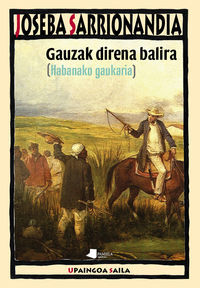 Image de GAUZAK DIRENA BALIRA - [HABANAKO GAUKARIA]