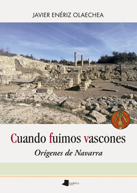 Picture of CUANDO FUIMOS VASCONES - ORIGENES DE NAVARRA