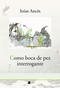 Picture of COMO BOCA DE PEZ INTERROGANTE