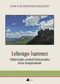 Image de LEHENGO HARENEZ - NAFARROAKO EUSKAL HIZKERETAKO LEXIA KONPOSATUAK