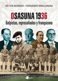 Picture of OSASUNA 1936 - GOLPISTAS, REPRESALIADOS Y FRANQUISMO