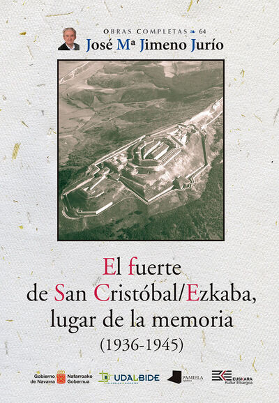 Picture of EL FUERTE DE SAN CRISTOBAL/EZKABA, LUGAR DE LA MEMORIA