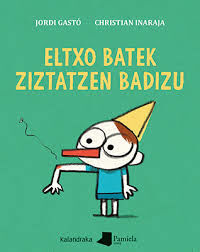 Image de ELTXO BATEK ZIZTATZEN BADIZU