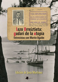 Picture of LEZO URREIZTIETA: GUDARI DE LA UTOPIA - ENTREVISTAS CON MARTIN UGALDE