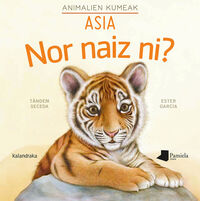 Image de NOR NAIZ NI? ANIMALIEN KUMEAK - ASIA