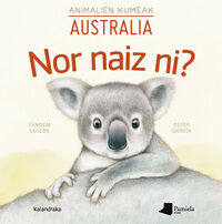 Image de NOR NAIZ NI? - ANIMALIEN KUMEAK - AUSTRALIA