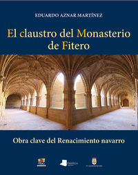 Picture of CLAUSTRO DEL MONASTERIO DE FITERO, EL - OBRA CLAVE DEL RENACIMIENTO NAVARRO