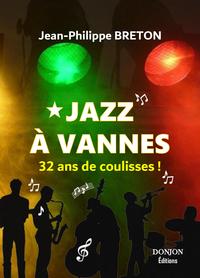 Picture of JAZZ À VANNES 32 ANS DE COULISSES !