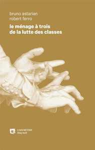 Picture of Le ménage à trois de la lutte des classes