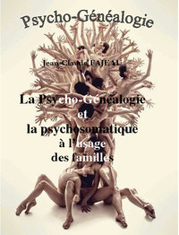 Picture of La psycho-généalogie et la psychosomatique à l'usage des familles