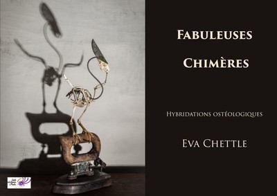 Picture of Fabuleuses Chimères - Hybridations ostéologiques