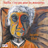 Picture of Vieillir, c'est pas pour les mauviettes