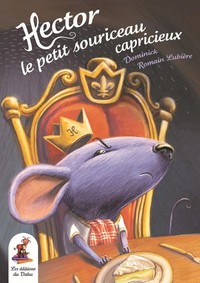 Picture of Hector le petit souriceau capricieux