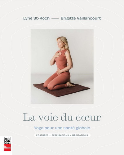 Image de LA VOIE DU COEUR. YOGA POUR UNE SANTE GLOBALE