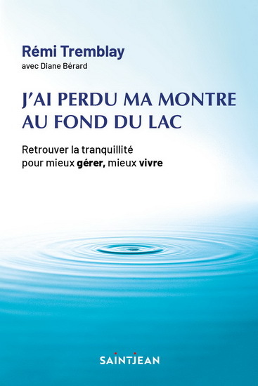 Image de J'AI PERDU MA MONTRE AU FOND DU LAC (NOUVELLE ED.)