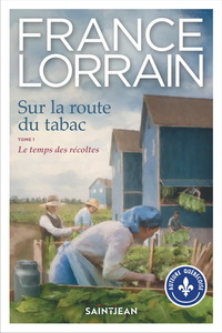 Picture of SUR LA ROUTE DU TABAC V 01 LE TEMPS DES RECOLTES