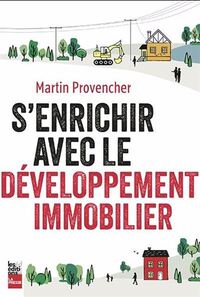 Picture of S'ENRICHIR AVEC LE DEVELOPPEMENT IMMOBILIER