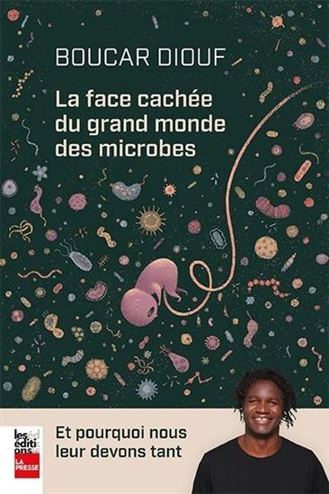 Image de LA FACE CACHEE DU GRAND MONDE DES MICROBES
