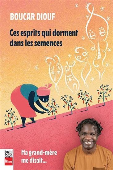 Picture of CES ESPRITS QUI DORMENT DANS LES SEMENCES