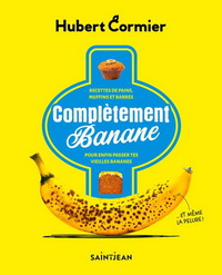 Image de COMPLETEMENT BANANE. RECETTES DE PAIN, MUFFINS ET BARRES POUR