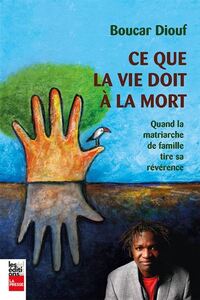 Picture of CE QUE LA VIE DOIT A LA MORT. QUAND LA MATRIARCHE DE FAMILLE TIRE