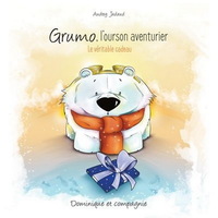 Picture of GRUMO, L'OURSON AVENTURIER. LE VERITABLE CADEAU