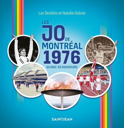Image de LES JO DE MONTREAL 1976. 50 ANS, 50 SOUVENIRS